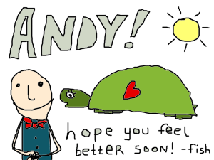 Get Well, Andy!